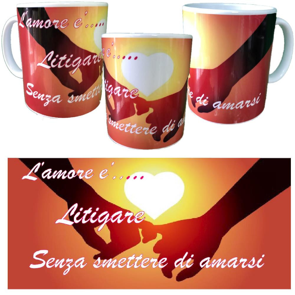 Tazza In Ceramica L'amore e' Litigare.... Tazze SImpatiche 10x8 PS 09370-5 Pelusciamo Store Marchirolo