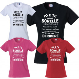 T-Shirt Donna Io e te Siamo Sorelle Ricordati Che Se Cadi..... - PS 28870-D001