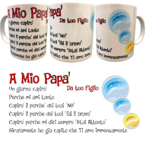 Tazza Con Manico A Mio Papa' Da Tuo Figlio Gadget Idea Regalo  PS 09370-86 pelusciamo store Marchirolo (VA) Tel 0332 997041