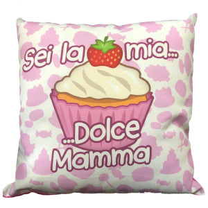 Cuscino Sei La Mia Dolce Mamma 30x30 cm PS 21423