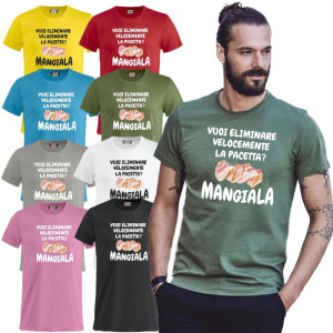 T-shirt Simpatiche Maglietta Vuoi Eliminare Velocemente La Pancetta...Mangiala !!  PS 27431-A061