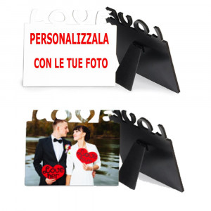 Cornice Love In MDF e Legno Personalizzabile Con Foto o Frasi 15X18 cm PS 12748 | Pelusciamo.com