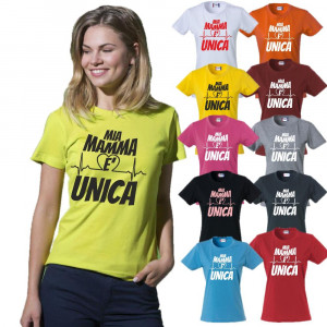 T-Shirt Donna Mia Mamma E' Unica Festa Della Mamma Magliette Simpatiche PS 28870-016 Pelusciamo Store Marchirolo (VA) TEL 377 4805500